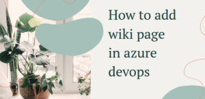 How to add wiki page in azure devops