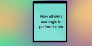 How athelets use angle to perform better